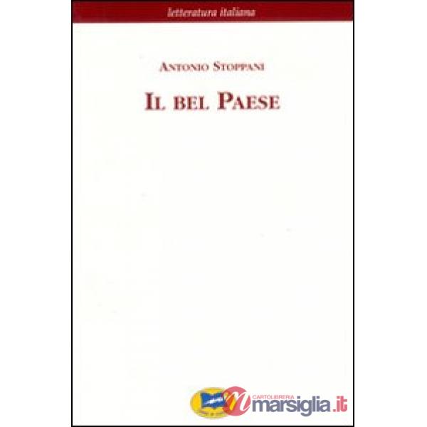Bel Paese. Conversazioni sulle bellezze naturali, la geologia e la geografia fis