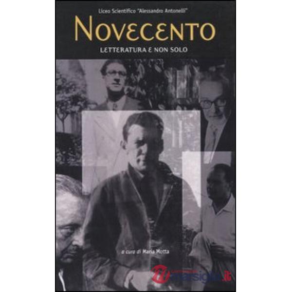 Novecento. Letteratura e non solo