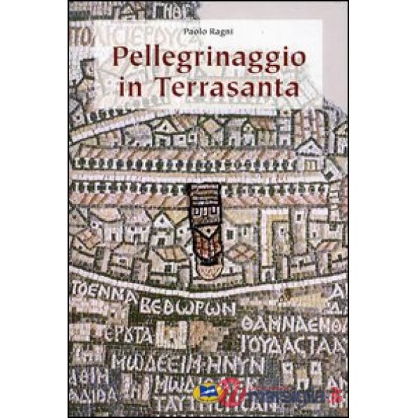 Pellegrinaggio in Terrasanta