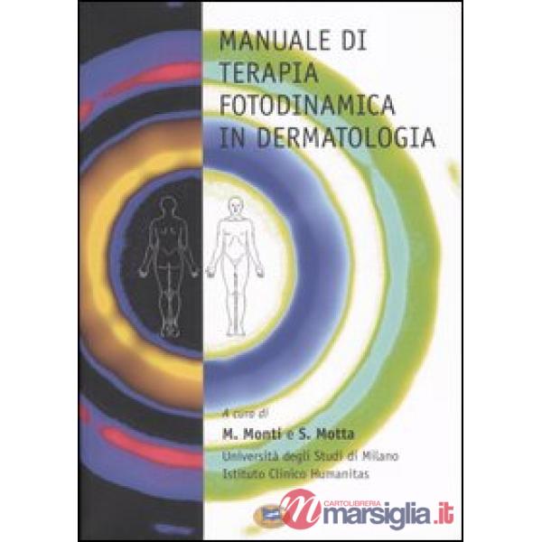 Manuale di terapia fotodinamica in dermatologia. Con DVD