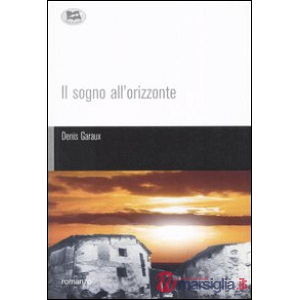 Sogno all'orizzonte (Il)