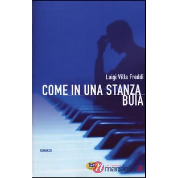 Come in una stanza buia