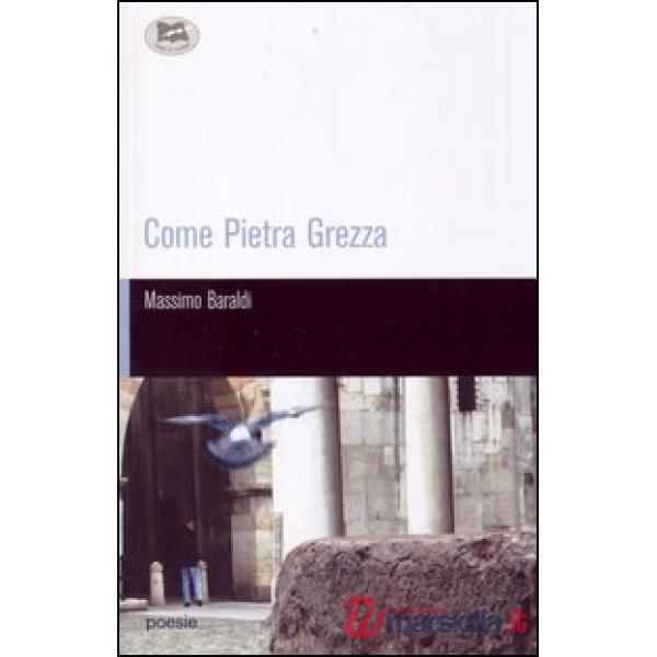Come pietra grezza