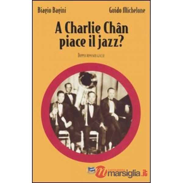 A Charlie Chan piace il jazz?