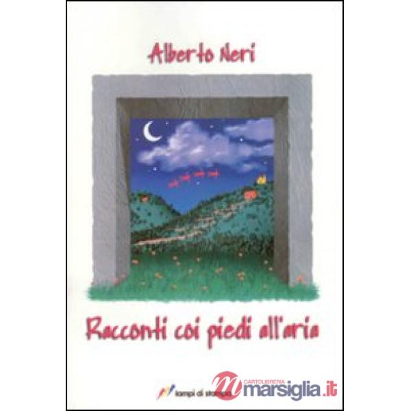 Racconti con i piedi all'aria
