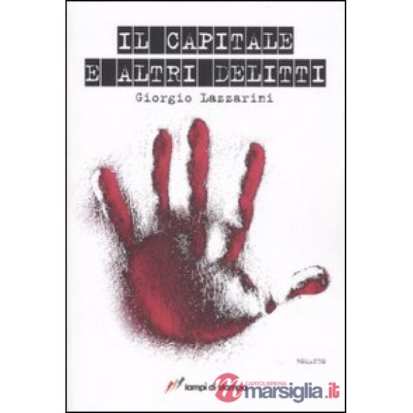 Capitale e altri delitti (Il)
