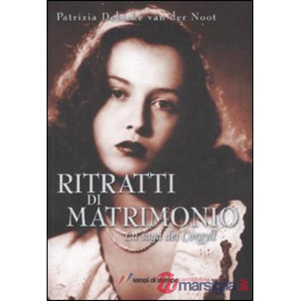 Ritratti di matrimonio. La saga dei Corgyll