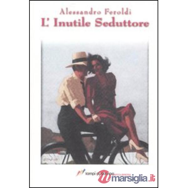 Inutile seduttore (L')
