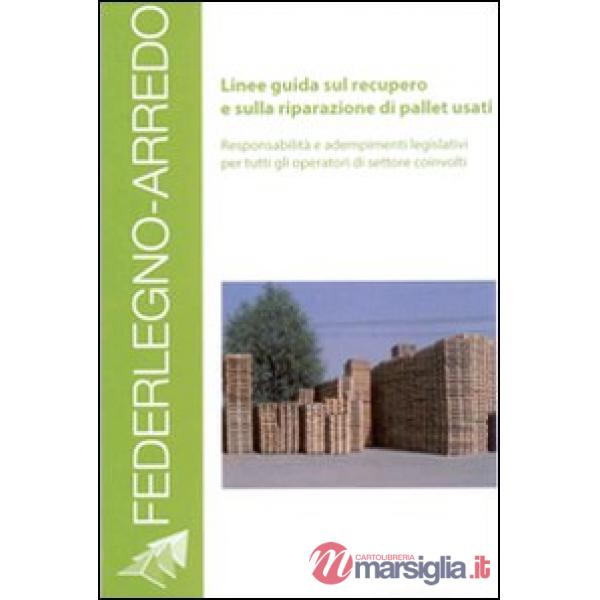 Linee guida sul recupero e sulla riparazione di pallet usati