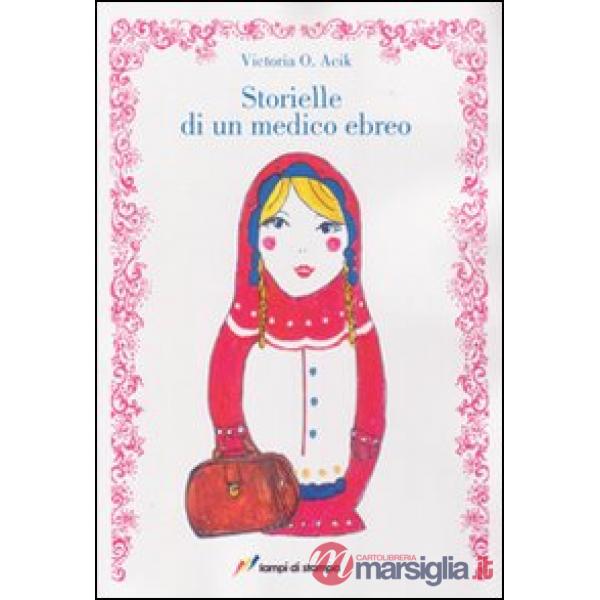 Storielle di un medico ebreo