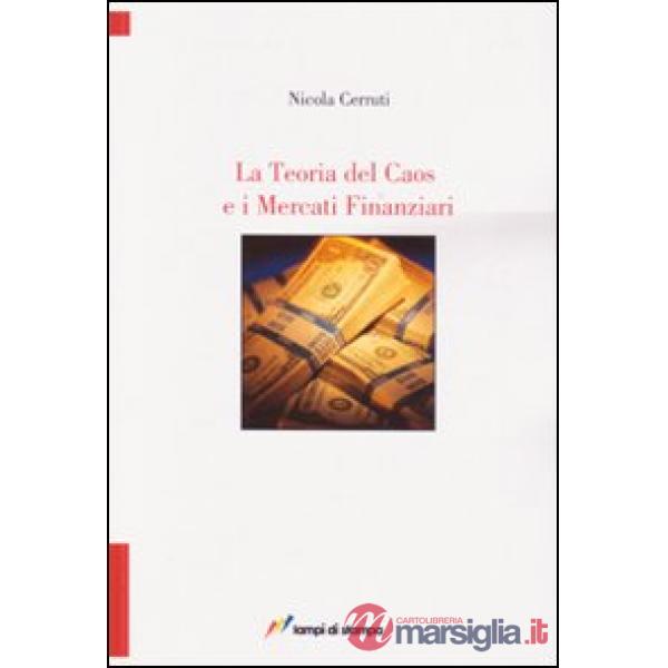 Teoria del caos e i mercati finanziari (La)