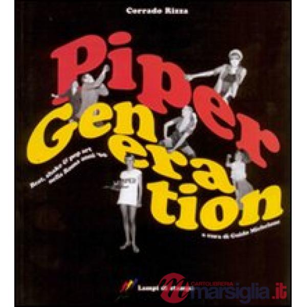 Piper generation. Beat, shake & pop art nella Roma anni '60