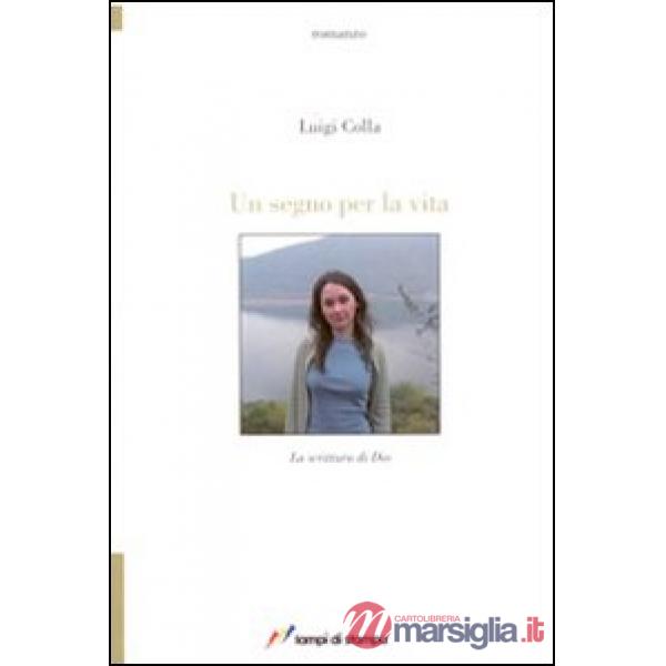 Segno per la vita (Un)