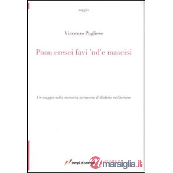 Ponu cresci favi 'nd' e mascisi