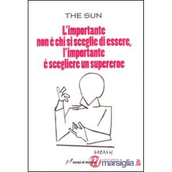 Importante non è chi si sceglie di essere, l'importante è scegliere di essere un