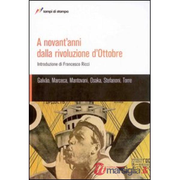 A novant'anni dalla rivoluzione d'ottobre