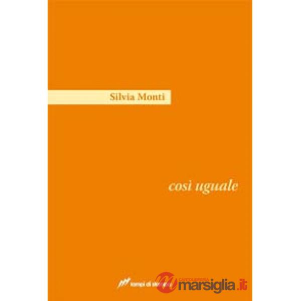 Così uguale