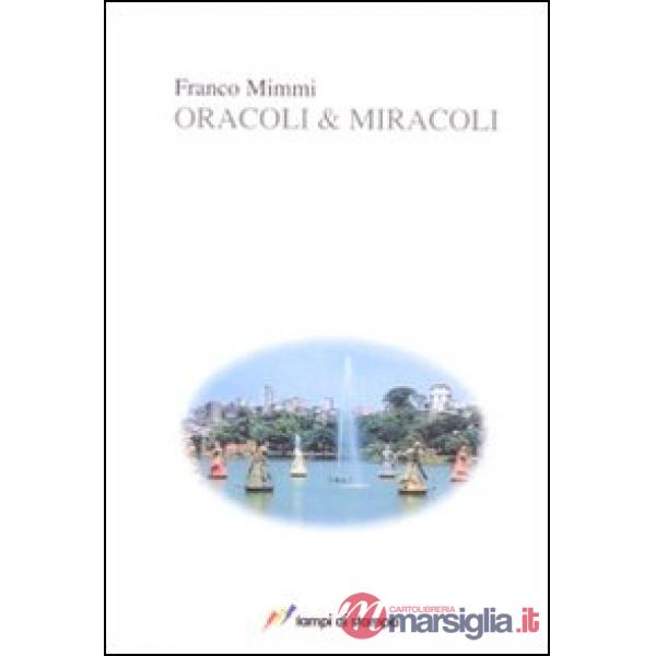 Oracoli & miracoli