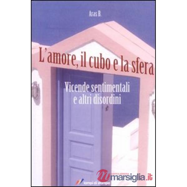 Amore, il cubo e la sfera (L')