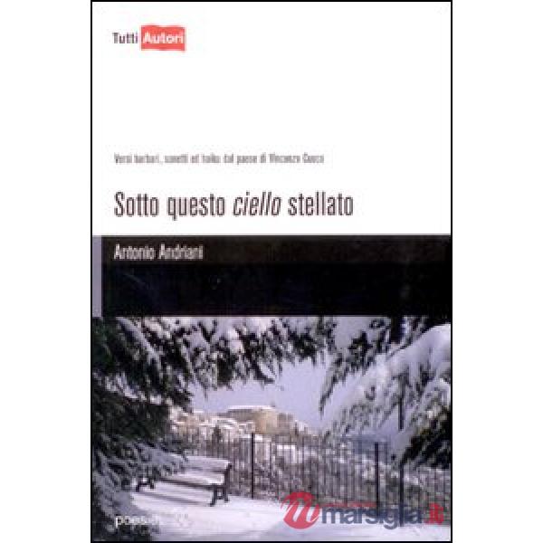 Sotto questo cielo stellato
