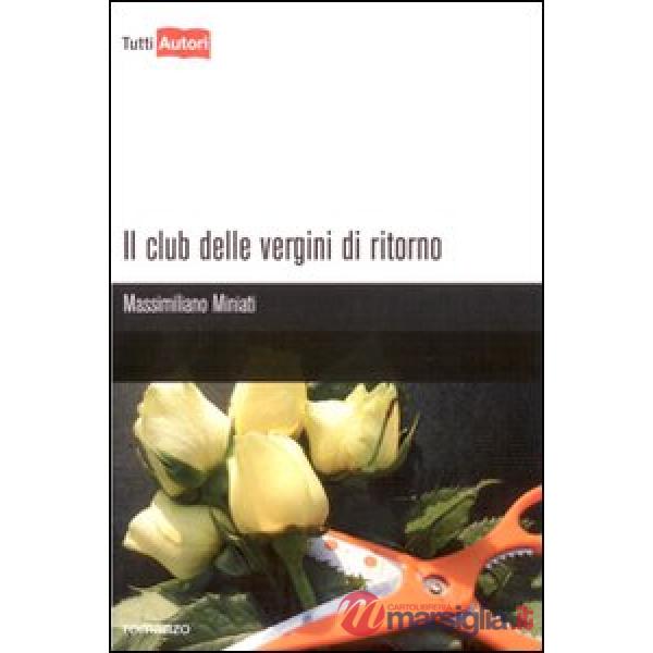 Club delle vergini di ritorno (Il)