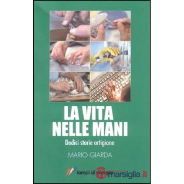 Vita nelle mani (La)