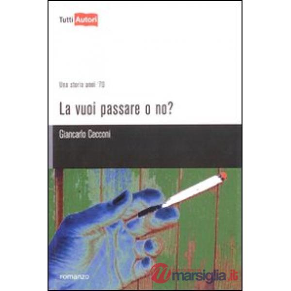 Vuoi passare o no? (La)