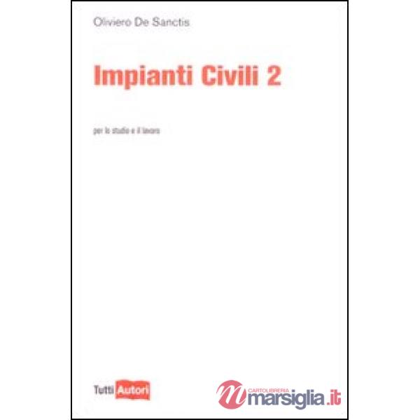 Impianti civili. Vol. 2