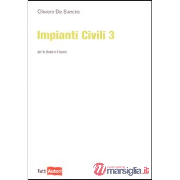 Impianti civili. Vol. 3