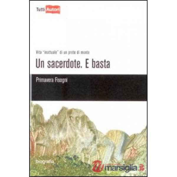 Sacerdote. E basta (Un)