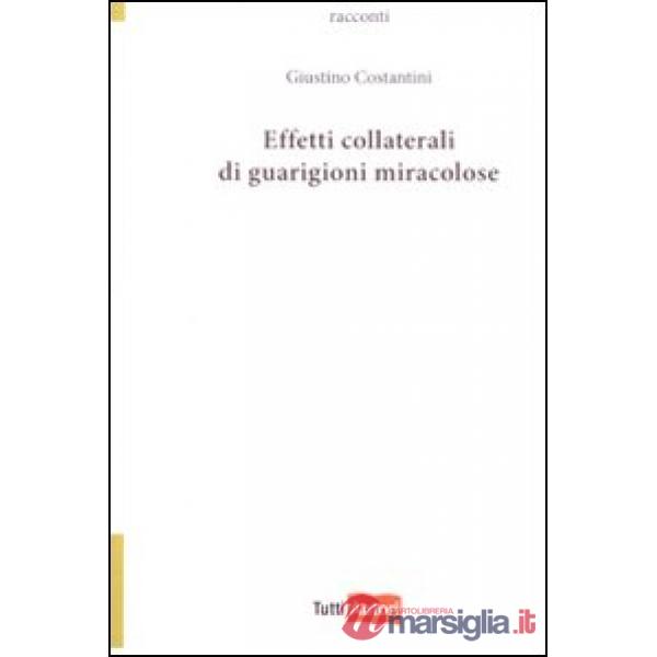 Effetti collaterali di guarigioni miracolose