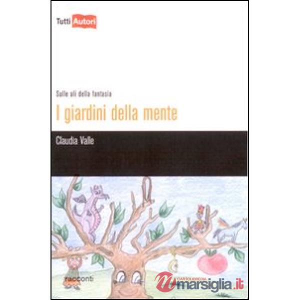Giardini della mente. Sulle ali della fantasia (I)