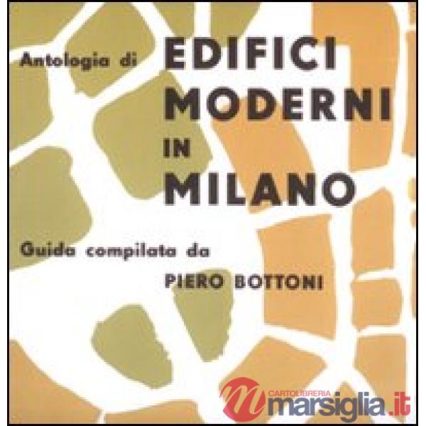 Antologia di edifici moderni in Milano