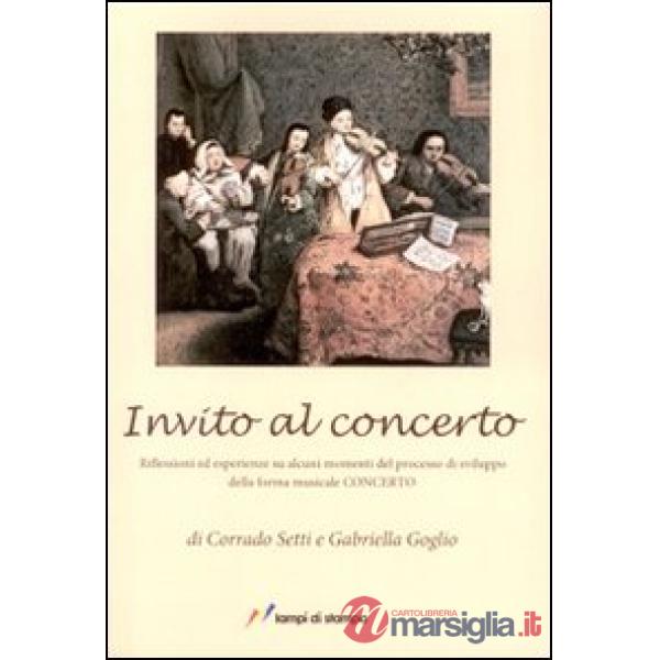 Invito al concerto. Riflessioni ed esperienze su alcuni momenti del processo di 
