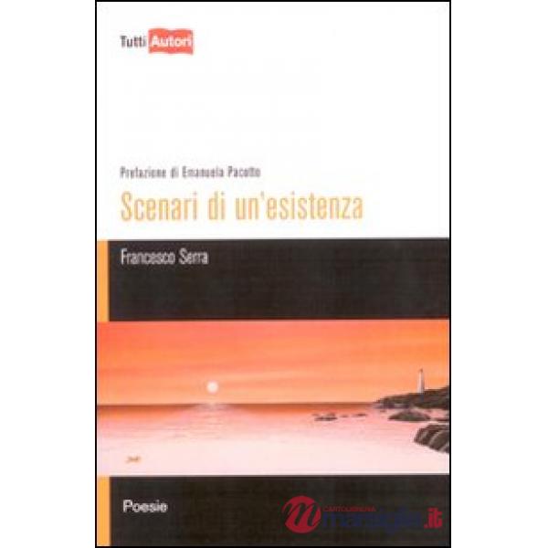 Scenari di un'esistenza