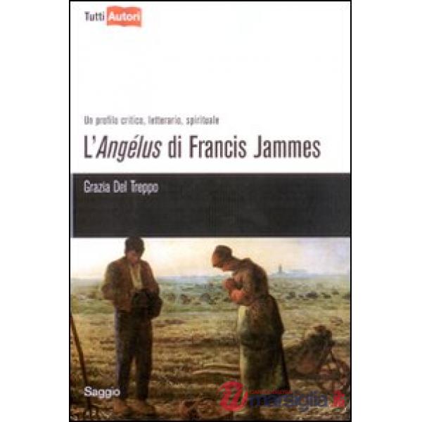 Angélus di Francis Jammes (L')