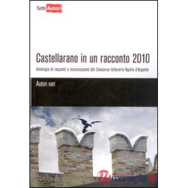 Castellarano in un racconto 2010