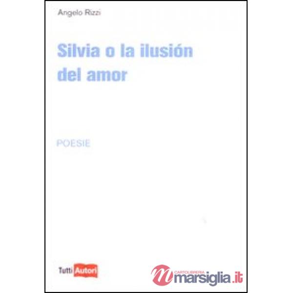 Silvia o la ilusion del amor