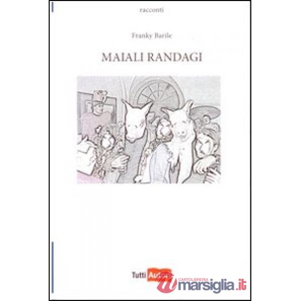 Maiali randagi