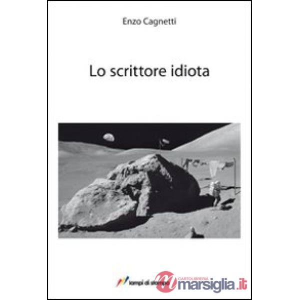 Scrittore idiota (Lo)