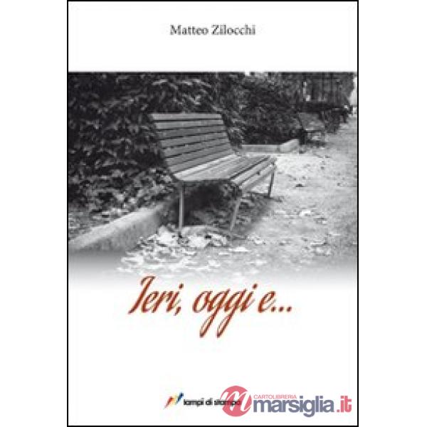 Ieri, oggi e...