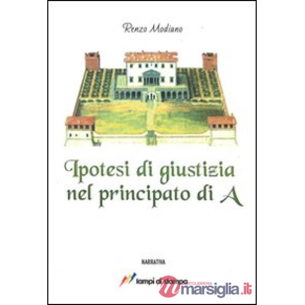 Ipotesi di giustizia nel principato di A