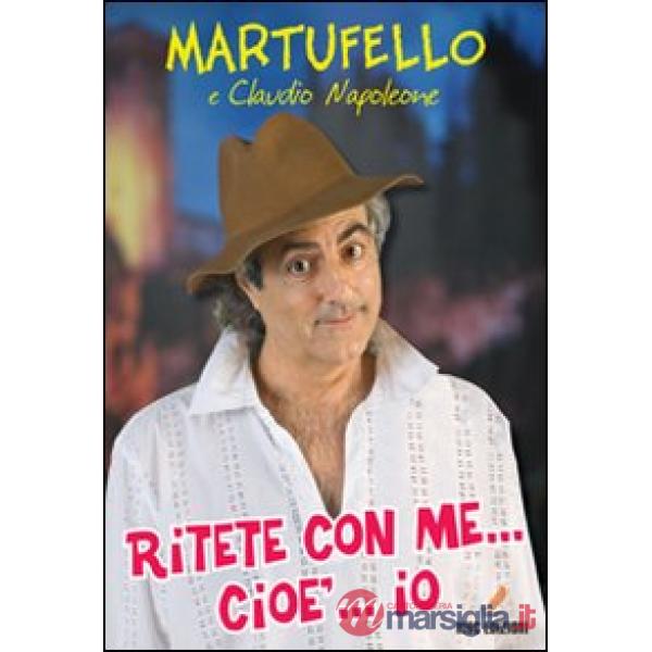 Ritete con me... cioè io...