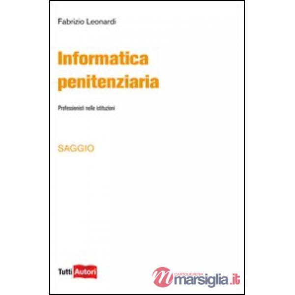 Informatica penitenziaria. Professionisti nelle istituzioni