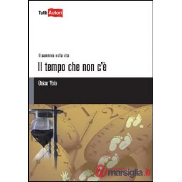 Tempo che non c'è (Il)