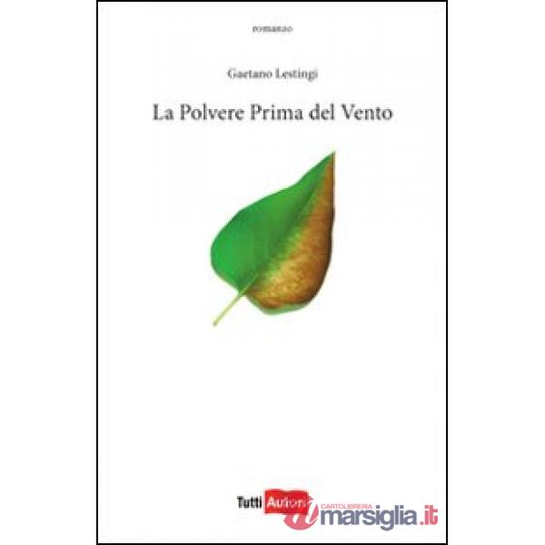 Polvere prima del vento (La)