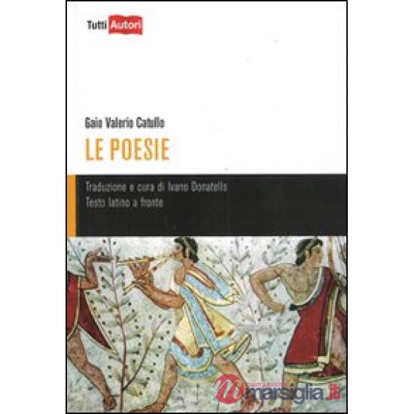 Catullo Gaio Valerio. Testo latino a fronte