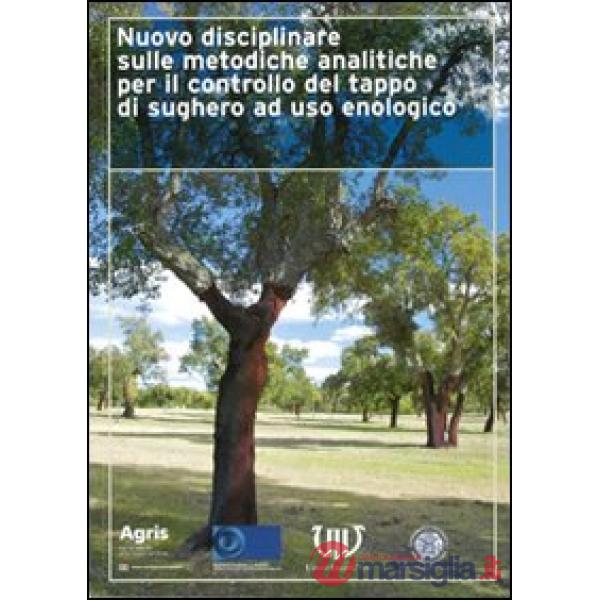 Nuovo disciplinare sulle metodiche analitiche per il controllo del tappo di sugh