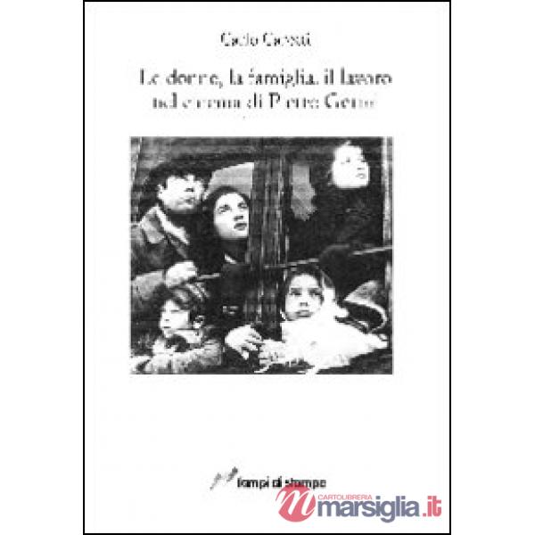 Donne, la famiglia, il lavoro nel cinema di Pietro Germi (Le)