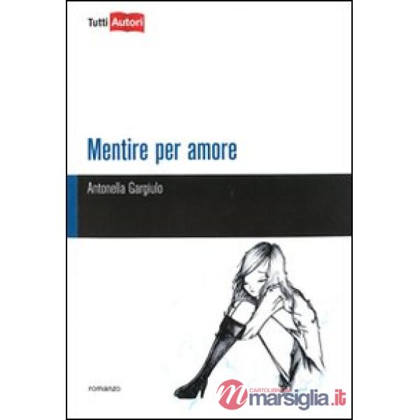 Mentire per amore